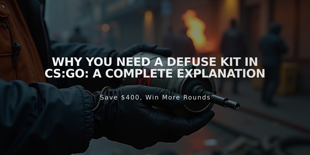 Why You Need a Defuse Kit in CS:GO: A Complete Explanation