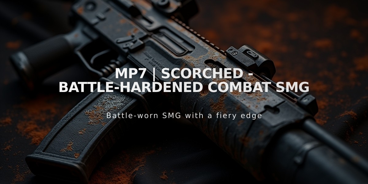 MP7 | Scorched - Battle-Hardened Combat SMG