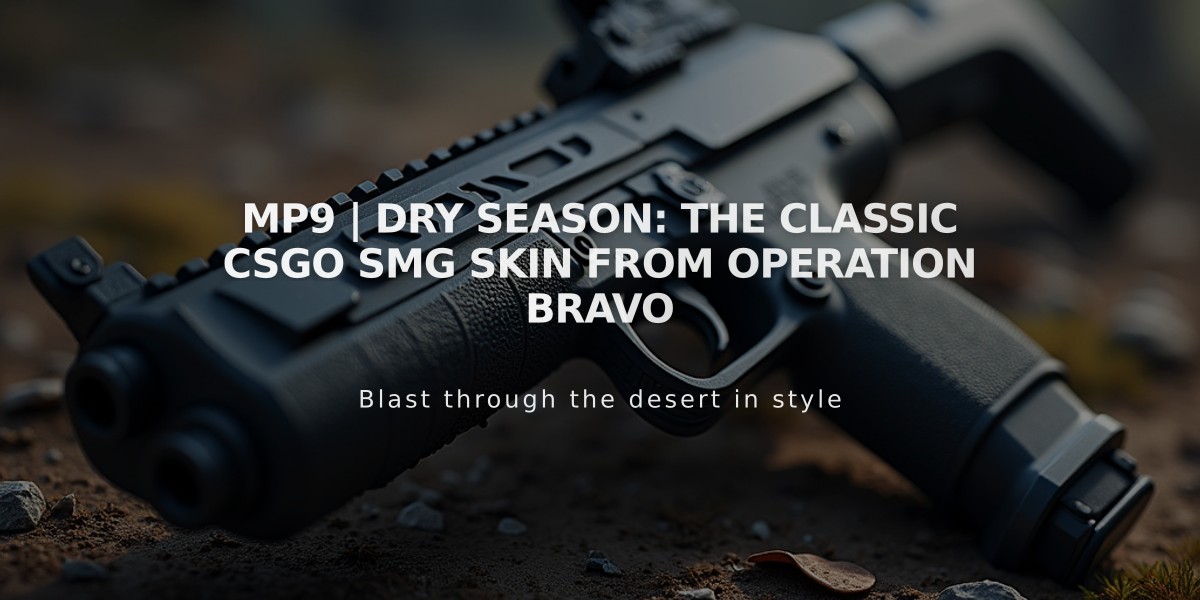 MP9 | Dry Season: The Classic CSGO SMG Skin From Operation Bravo