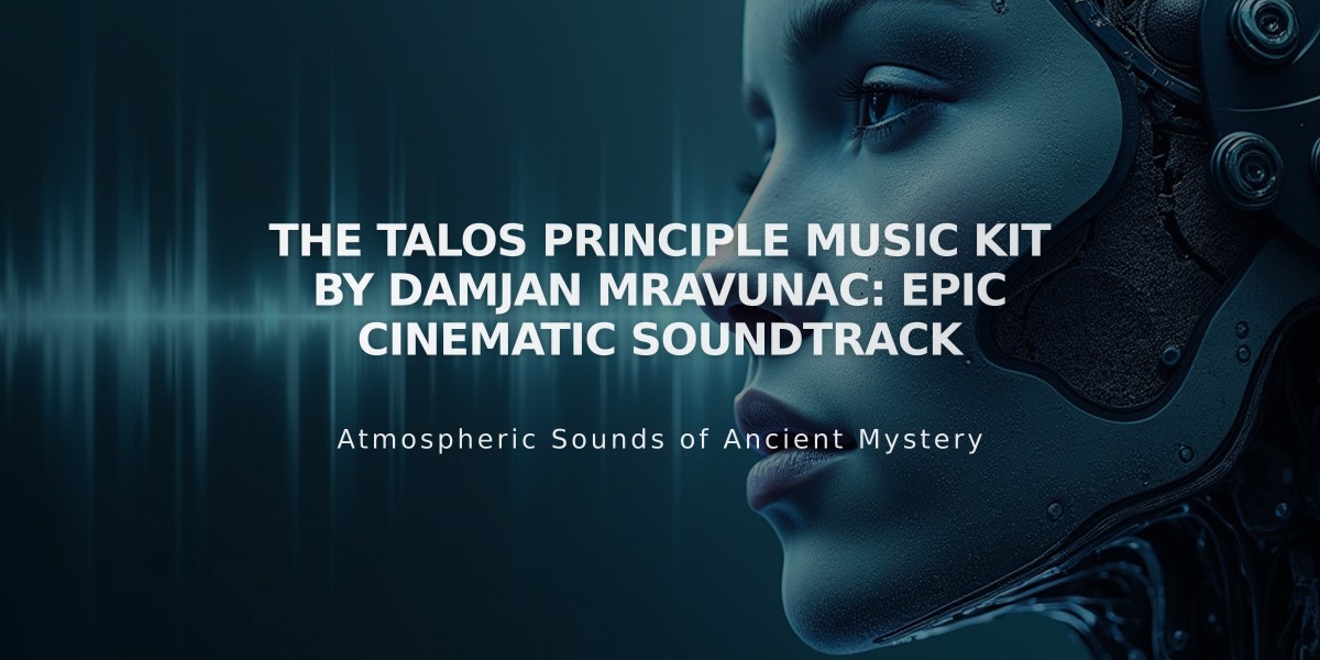 The Talos Principle Music Kit by Damjan Mravunac: Epic Cinematic Soundtrack