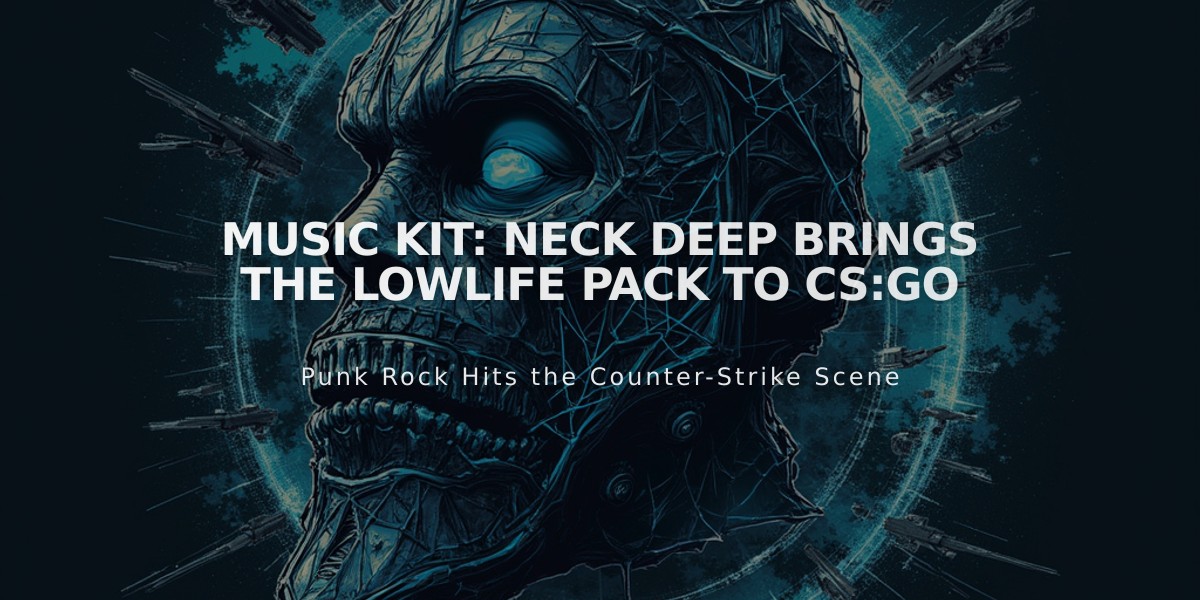 Music Kit: Neck Deep Brings The Lowlife Pack to CS:GO