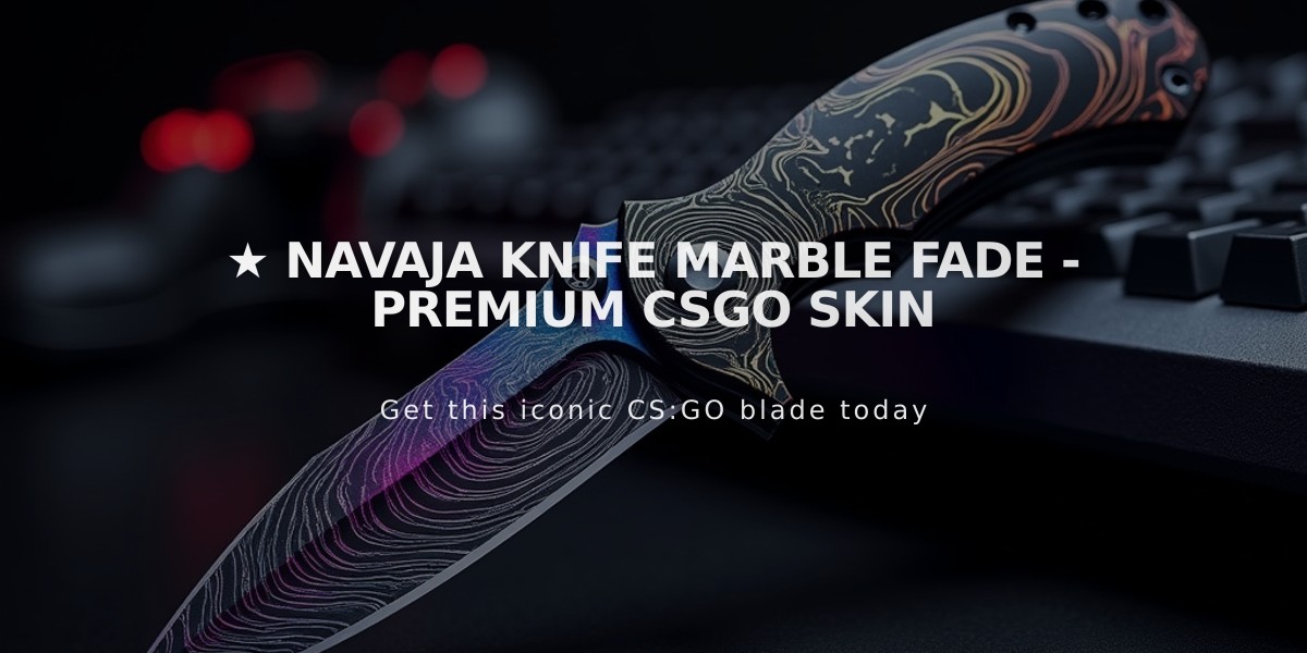 ★ Navaja Knife Marble Fade - Premium CSGO Skin