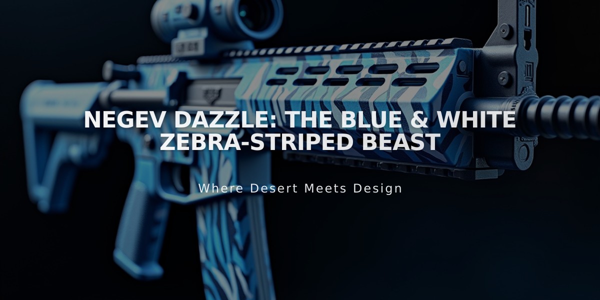 Negev Dazzle: The Blue & White Zebra-Striped Beast