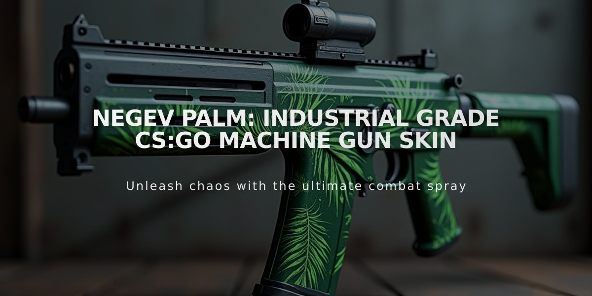 Negev Palm: Industrial Grade CS:GO Machine Gun Skin