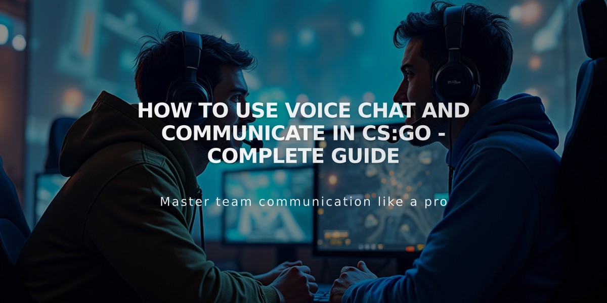 How to Use Voice Chat and Communicate in CS:GO - Complete Guide